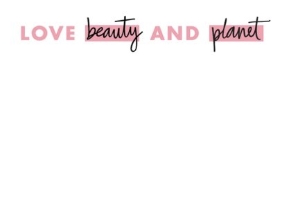 Love Beauty and Planet